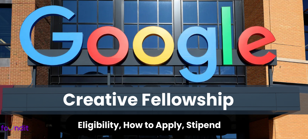 Google Creative Fellowship