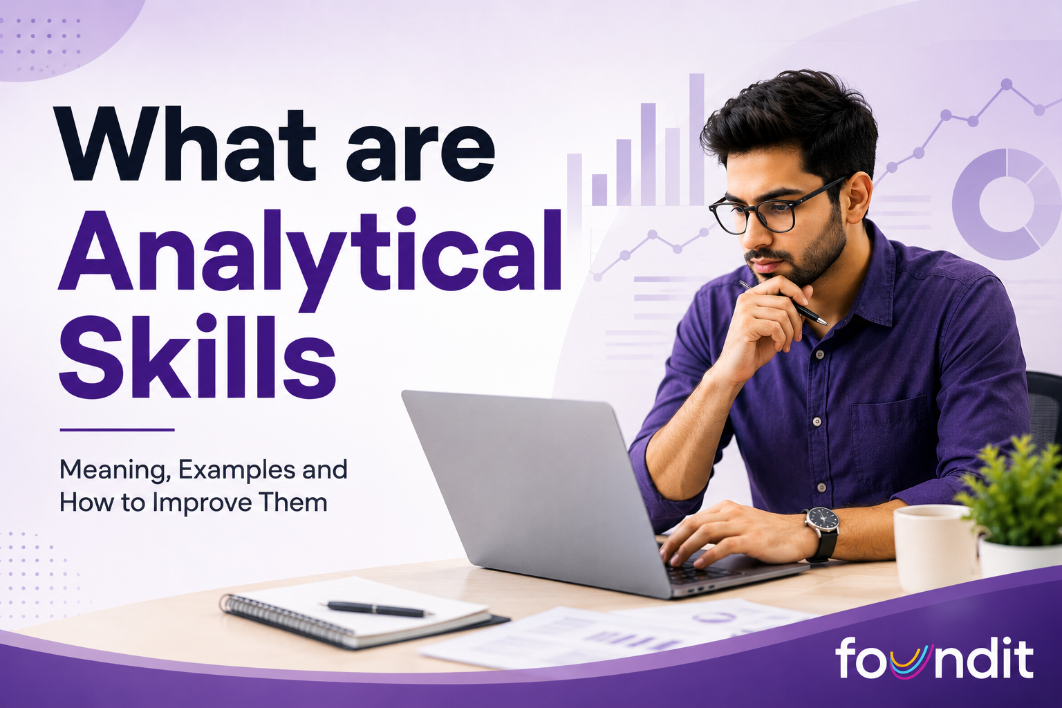 What are Analytical Skills blog banner showing a professional analysing information with data visualisations and workplace graphics in the background.