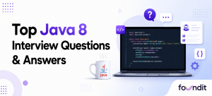Java 8 Interview Questions: Top 50 Q&A for Freshers and Experienced 2026 